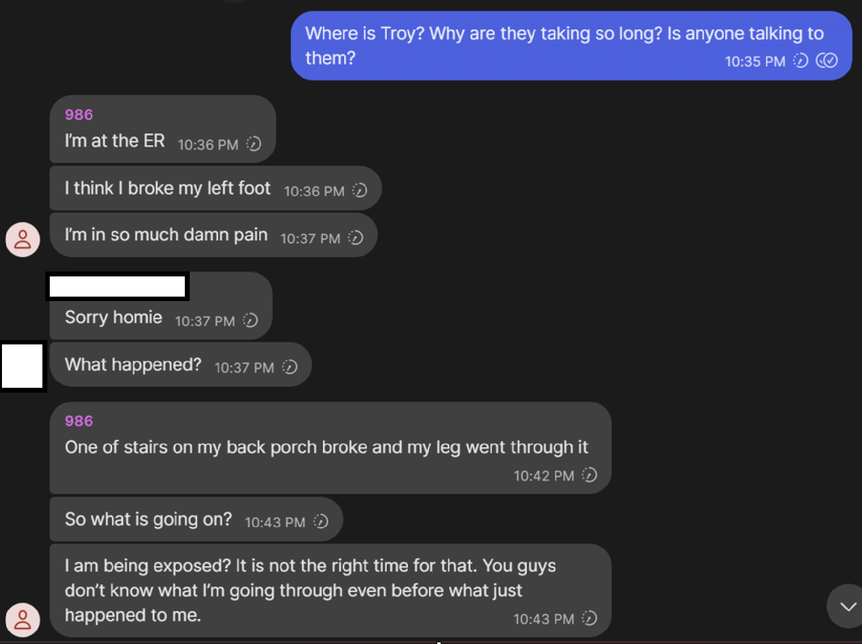 Chat: 'Where is Troy? Why are they taking so long?' — 'I'm at the ER, I think I broke my foot'